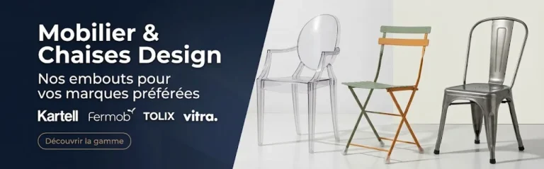 Embouts Et Patins Pour Mobilier Kartell Tolix Vitra